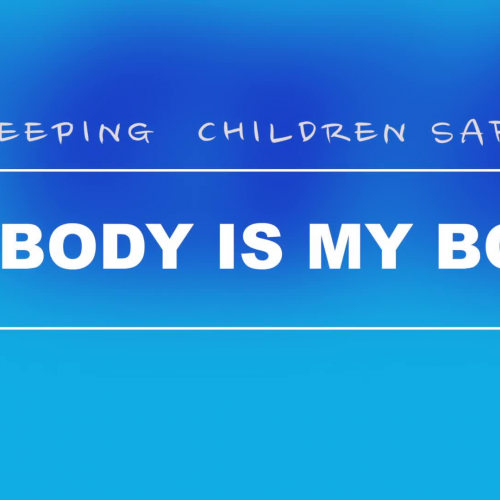 My Body Is My Body - Keeping Kids Safe