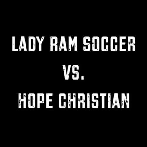 Lady Ram Soccer vs Hope Christian