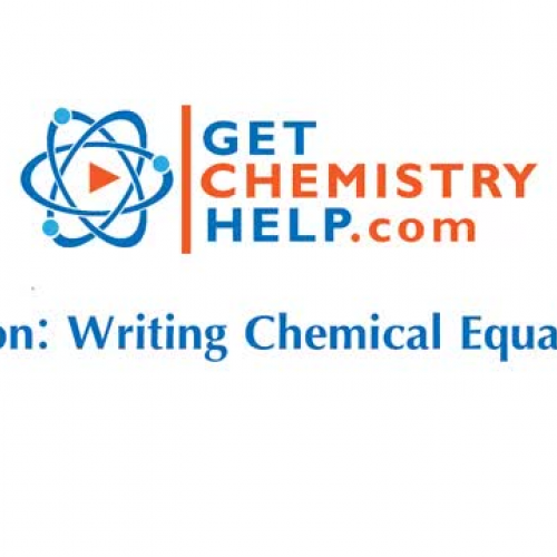 Chemistry Lesson: Writing Chemical Equations