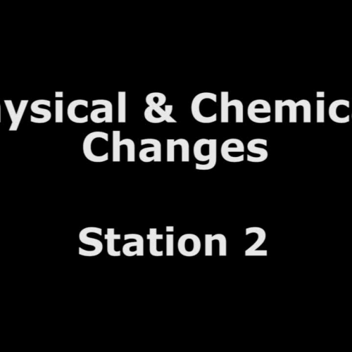 Physical and Chemical Changes Lab_Station 2
