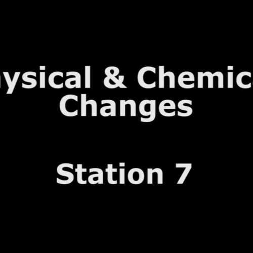 Physical and Chemical Changes Lab_Station 7