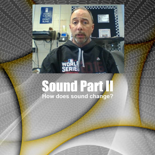 Sound Part 2 - How does sound change?