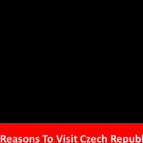 5 Reasons To Visit Czech Republic