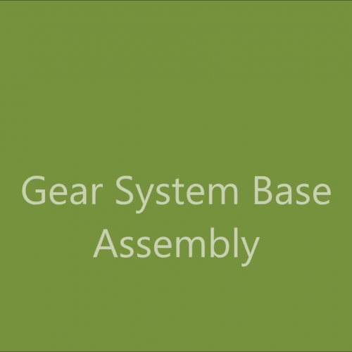 Gear System- Base Assembly