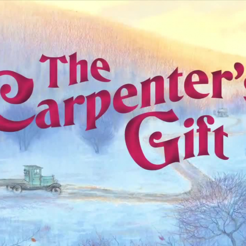 Behind the Scenes of The Carpenter's Gift