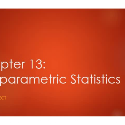 Video Project Group 3: Chapter 13: Nonparametric 
