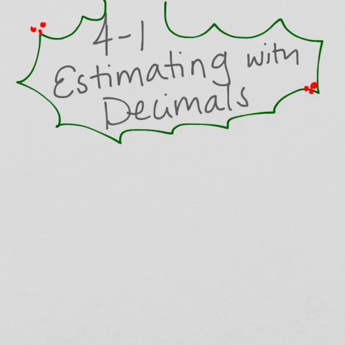 4-1 Estimate with Decimals