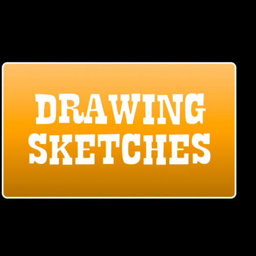 Drawing Sketches A