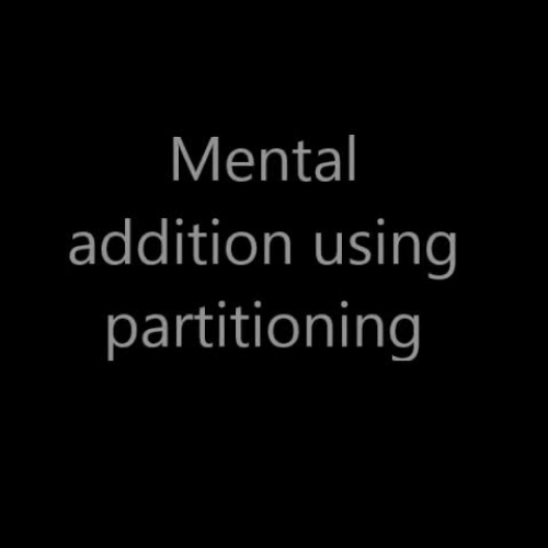 Mental Addition Using Partitioning