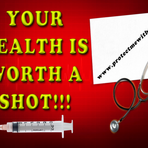 Your Health Is Worth A Shot