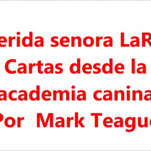 Querida senora LaRue_ Cartas desde la academia canina