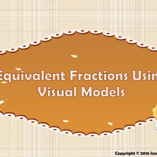 Equivalent Fractions Using Visual Models 