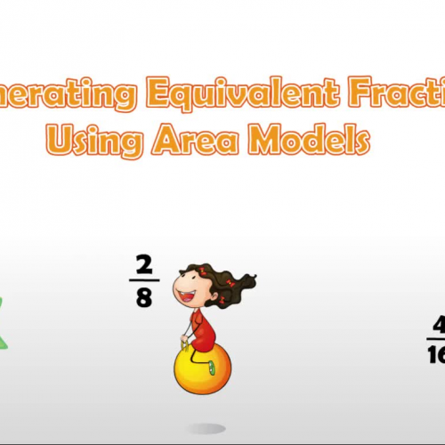 Generating  Equivalent Fractions Using Area Models