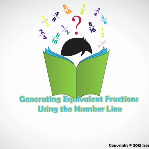 Generating Equivalent Fractions Using the Number Line