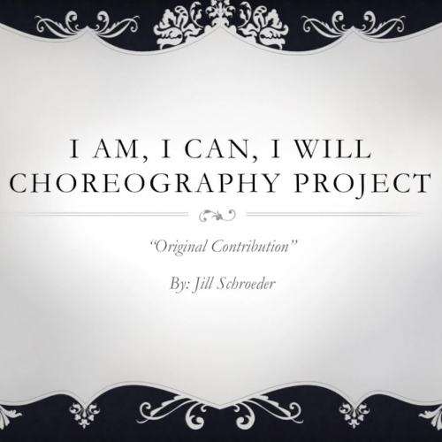 I Am, I Can, I will Dance Choreography Project