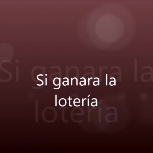 Si ganara la lotería  