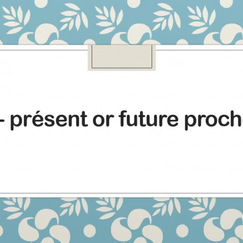 Present or Future Proche