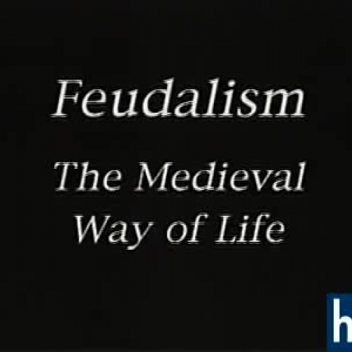 Feudalism: The Medieval Way of Life