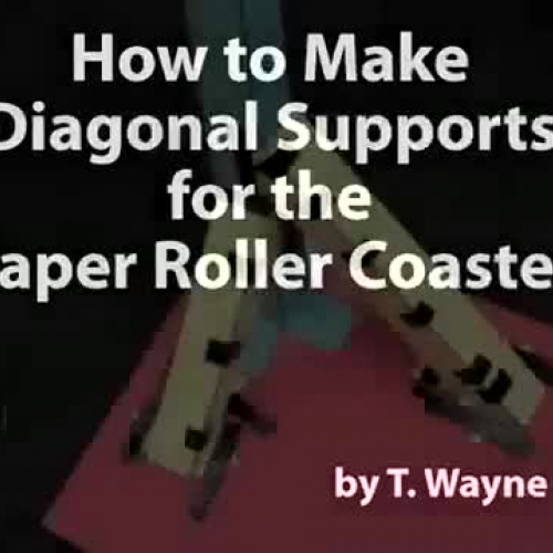 How to Make Diagonal Supports for the Paper Roller Coaster