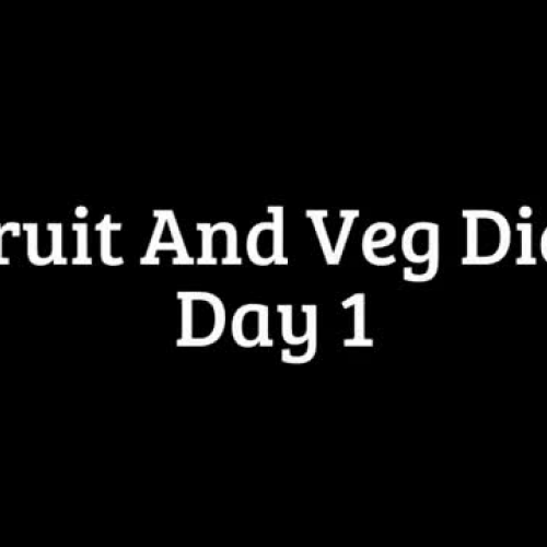 Fruit And Veg Diet - Day 1