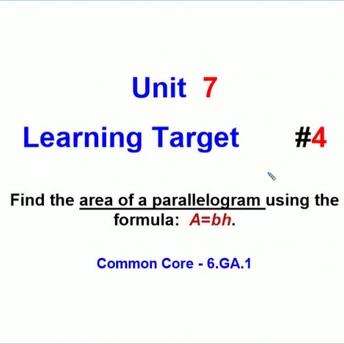 Unit 7 - Learning Target 4 - Find Area of Parallelograms