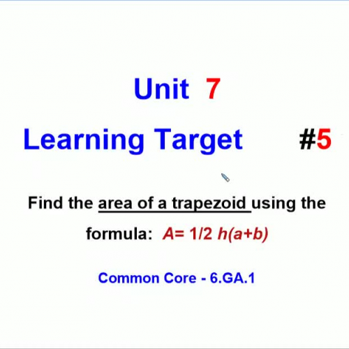 Unit 7 - Learning Target 5 - Find Area of a Trapezoid