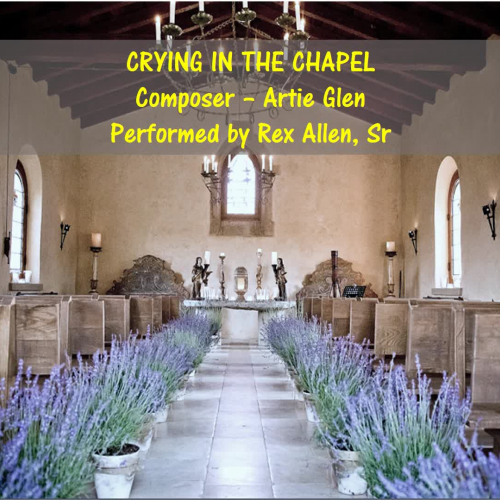 Crying in the Chapel (Rex Allen)