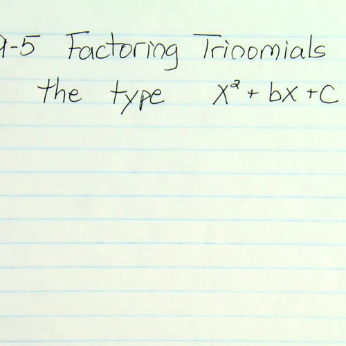 Algebra Lesson 9-5 Factoring Trinomials
