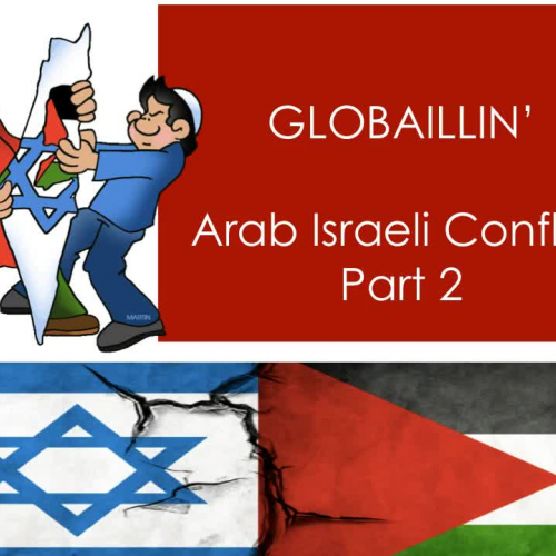 Arab Israeli Conflict- Part 2