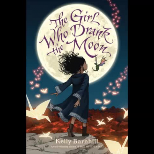 Texas Bluebonnet Award - The Girl Who Drank the Moon by Kelly Barnhill