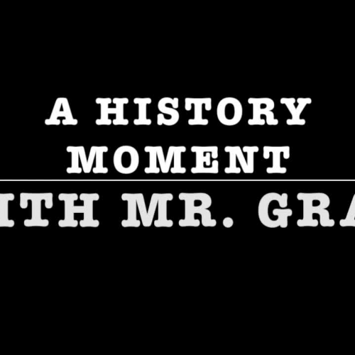 A History Moment With Mr. Gray