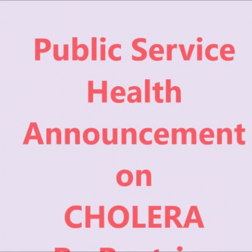CHOLERA - A PUBLIC SERVICE HEALTH ANNOUNCEMENT By Beatrice Isiofia Grand Canyon University