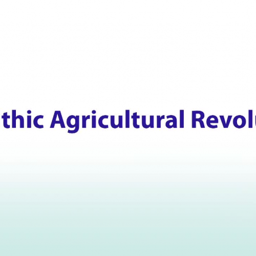 Neolithic Revolution (Part of study.com video)