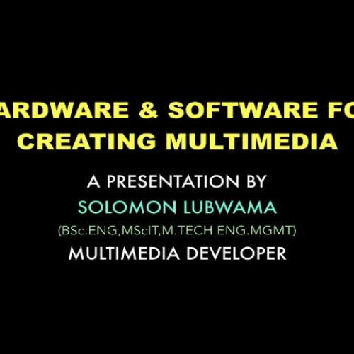 Hardware and Software for Creating Multimedia Pt2