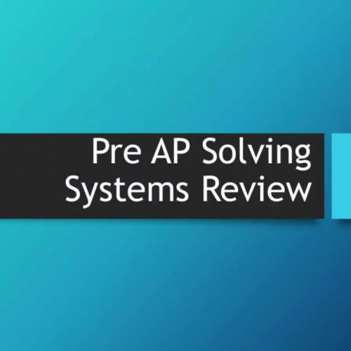 Pre AP Solving Systems Review