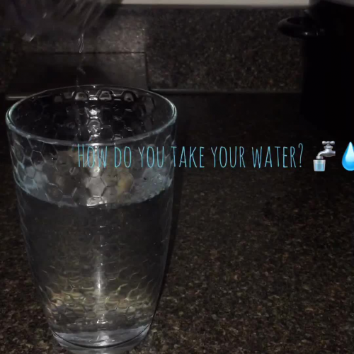 How Do You Take Your Water?