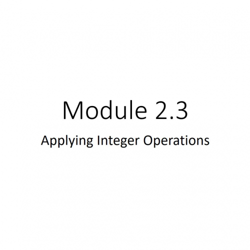 Module 2.3 Applying Integer Operations