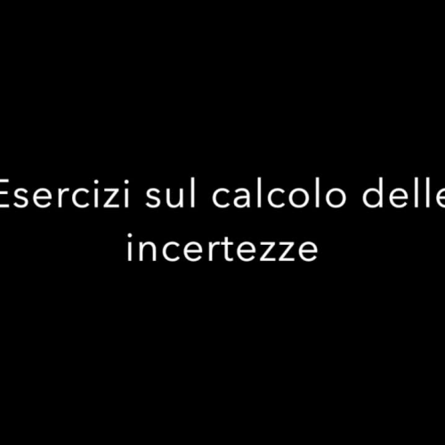 Lezioni di Fisica: incertezze sperimentali sui prodotti