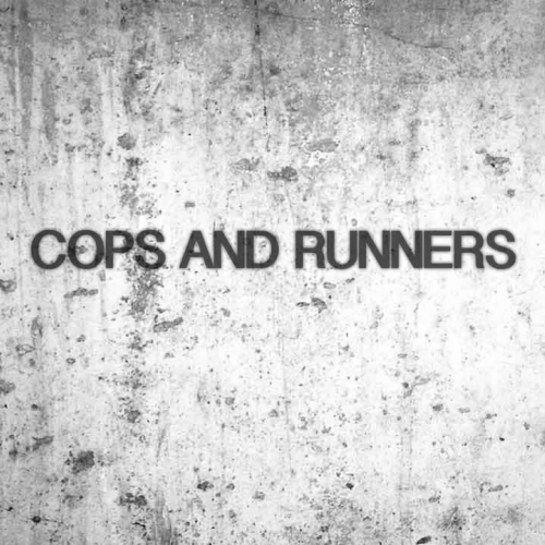 Cops and Runners