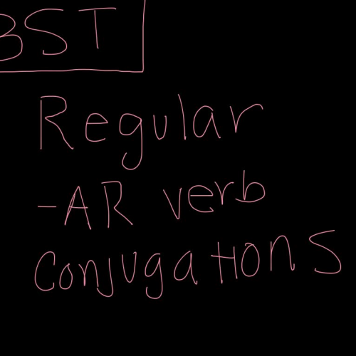 Regular AR Verb Conjugations
