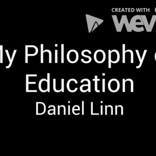 Dan Linn's EDCT 2030 Philosophy of Education Video