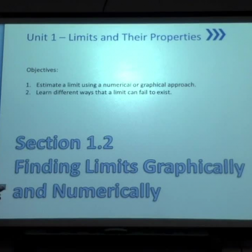 1.2 - Calculus--Finding Limits Graphically and Numerically Part 2