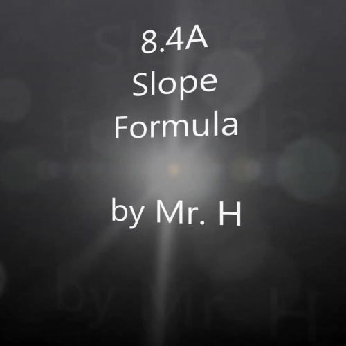 8.4A Slope Formula