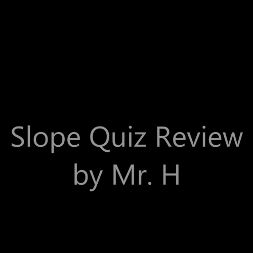 Slope Quiz