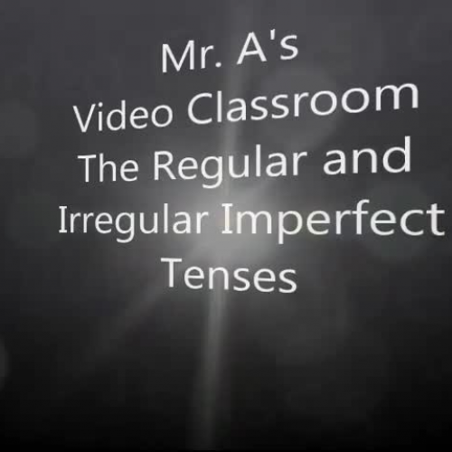  Regular and Irregular Imperfect Tenses