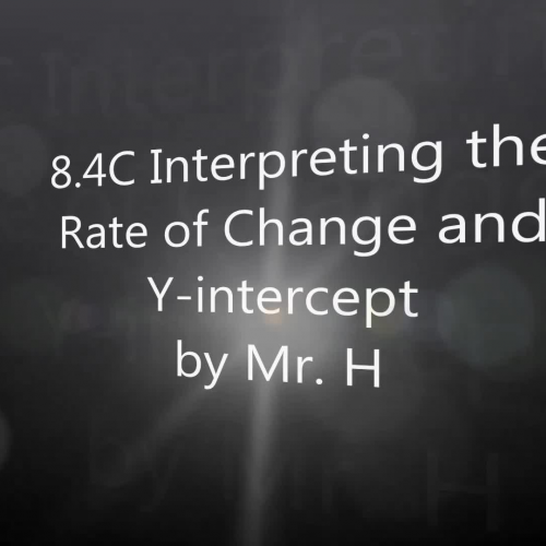 8.4C Interpreting the rate of change and y-intercept