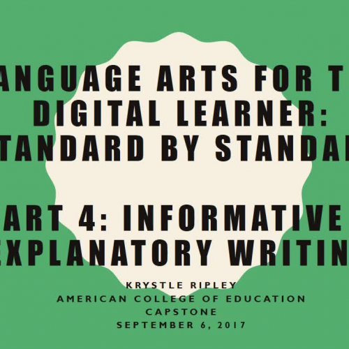 Language Arts for the Digital Learner: Standard by Standard- Informative & Explanatory Writing