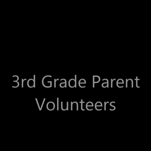 3rd grade parent volunteers 2017