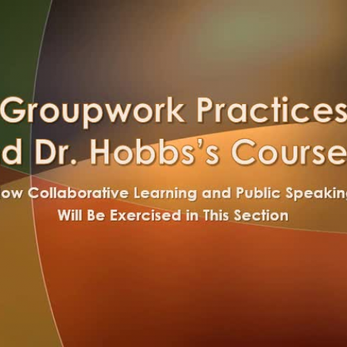 Groupwork Practices and Dr. Hobbs's Courses