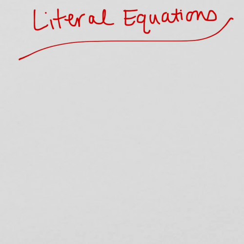 Literal Equations